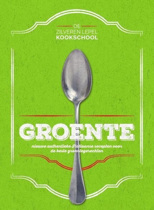 Groente / De Zilveren Lepel Kookschool 9789000350483, Boeken, Kookboeken, Zo goed als nieuw, Verzenden