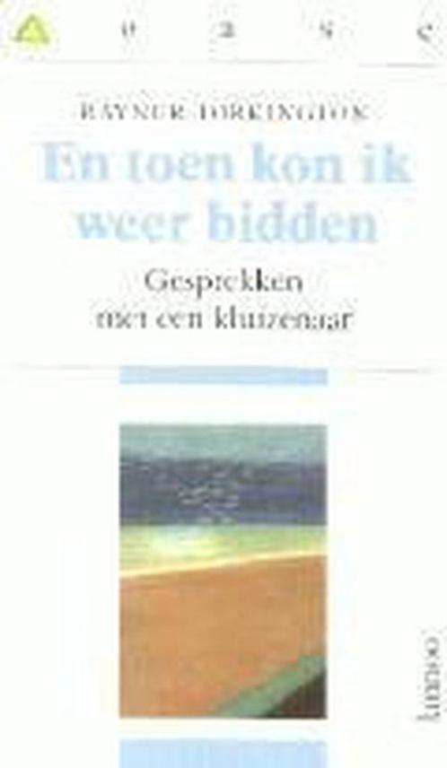 En toen kon ik weer bidden / Oase / 9 9789020913927, Boeken, Godsdienst en Theologie, Gelezen, Verzenden