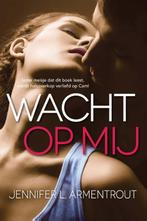 Wacht op mij / Wacht op mij / 1 9789401907828, Verzenden, Gelezen, Jennifer L. Armentrout
