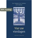 Vier uw vierdagen 9789033117398 C. Harinck, Boeken, Verzenden, Zo goed als nieuw, C. Harinck