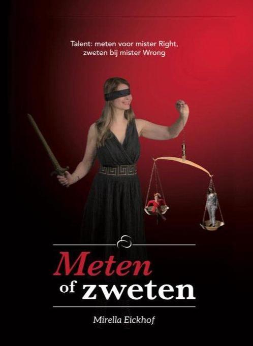 Boek Meten of zweten 9789082850109 Mirella Eickhof, Boeken, Wetenschap, Gelezen, Verzenden