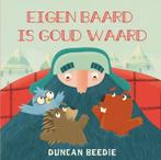 Eigen baard is goud waard 9789045325132 Duncan Beedie, Boeken, Verzenden, Gelezen, Duncan Beedie