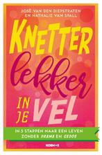 Knetter lekker in je vel 9789021573823 Nathalie van Spall, Verzenden, Zo goed als nieuw, Nathalie van Spall