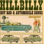 cd - Various - Hillbilly Hot Rod &amp; Automobile Songs, Verzenden, Zo goed als nieuw