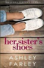 Her Sisters Shoes by Ashley H Farley (Paperback), Gelezen, Verzenden, Ashley H Farley