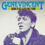 cd - Gene Vincent - Born To Be A Rolling Stone, Verzenden, Zo goed als nieuw