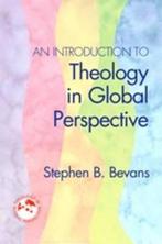 An Introduction to Theology in Global Perspective, Boeken, Gelezen, Stephen Bevans, Verzenden