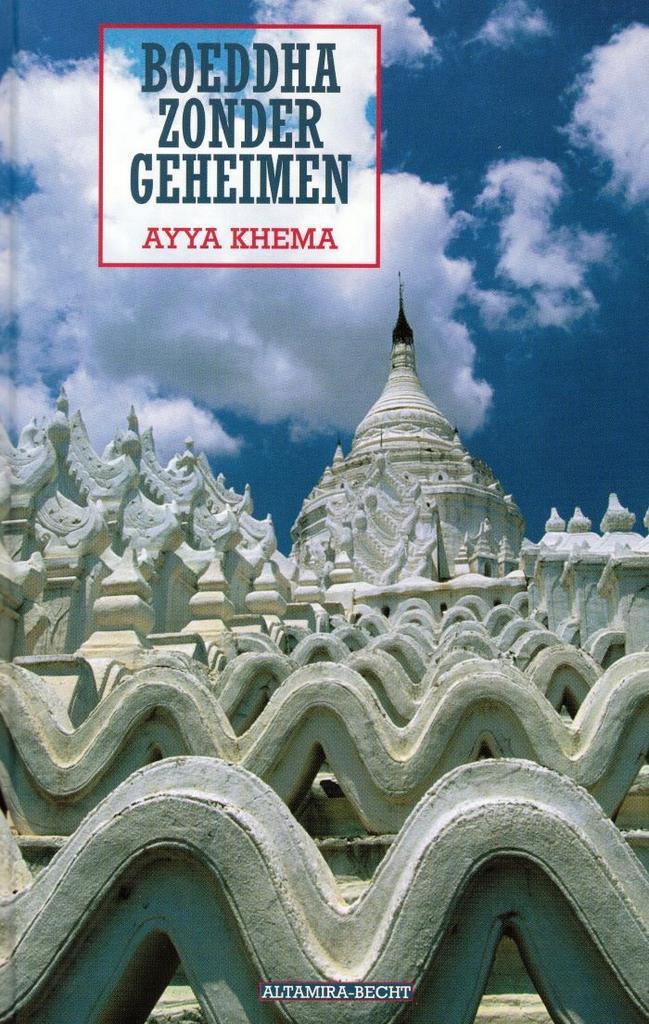 Boeddha zonder geheimen - Ayya Khema - 9789069634951 - Hardc, Boeken, Esoterie en Spiritualiteit, Verzenden