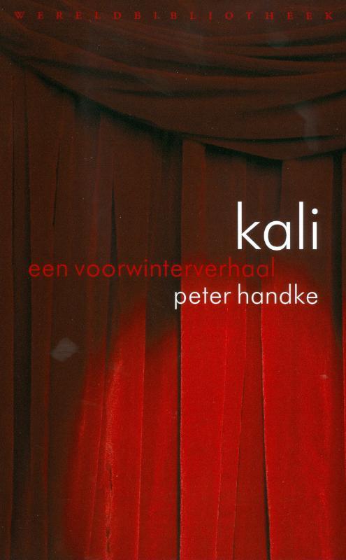 Kali 9789028422872 Peter Handke, Boeken, Romans, Gelezen, Verzenden