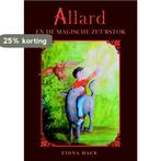 Allard en de magische zuurstok 9789492115485 Fiona Hack, Verzenden, Gelezen, Fiona Hack