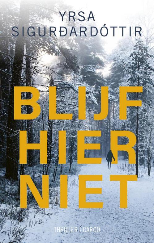 Zwart ijs-serie 2 - Blijf hier niet (9789403104324), Boeken, Thrillers, Nieuw, Verzenden