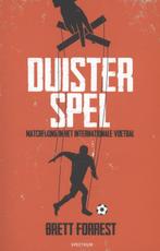 Duister spel 9789000333387 Brett Forrest, Boeken, Verzenden, Gelezen, Brett Forrest