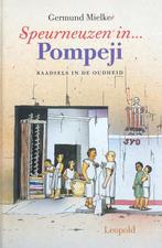 Speurneuzen in ... pompeji 9789025830410, Zo goed als nieuw