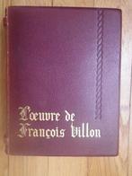 François Villon / Marcel Jeanjean - Loeuvre de François, Antiek en Kunst