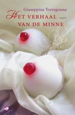 Het verhaal van de minne 9789022959688, Boeken, Romans, Verzenden, Gelezen, Giuseppina Torregrossa