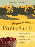 Fruit from the Sands 9780520303638 Robert N. Spengler, Verzenden, Zo goed als nieuw, Robert N. Spengler