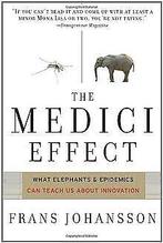 The Medici Effect: What Elephants and Epidemics Can Teac..., Verzenden, Gelezen, Frans Johansson