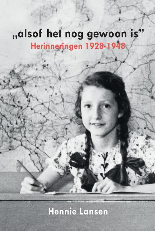 “alsof het nog gewoon is”. 9789463283540 Hennie Lansen, Boeken, Hobby en Vrije tijd, Gelezen, Verzenden