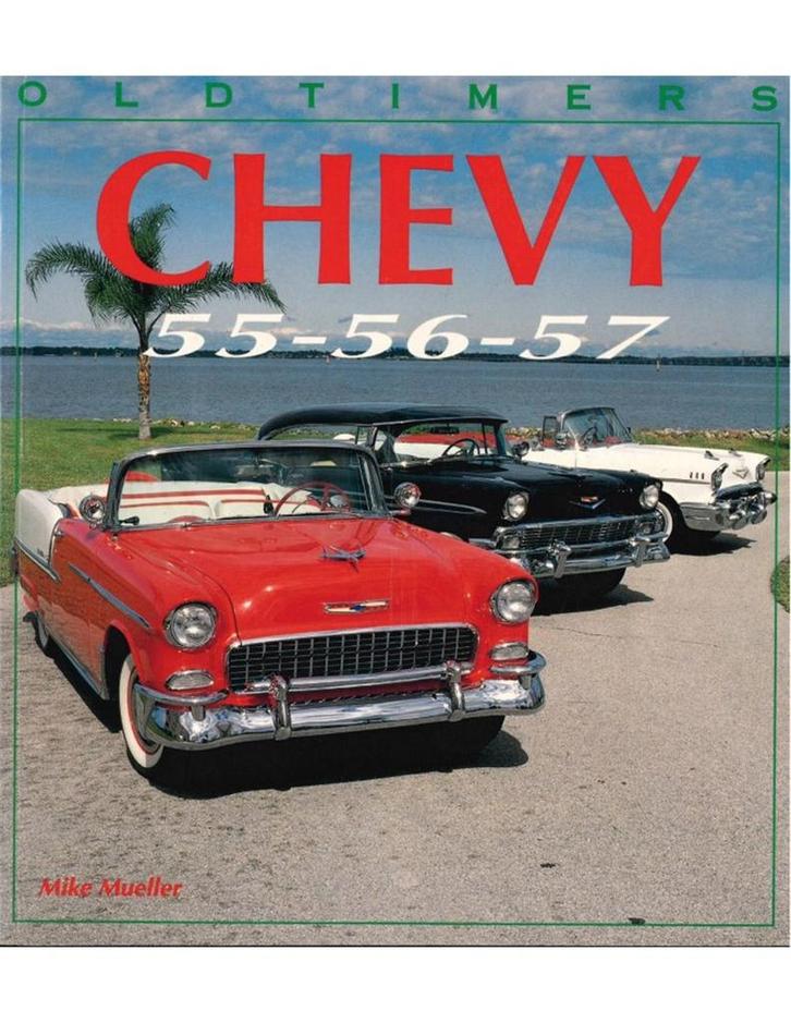 OLDTIMERS, CHEVY 55-56-57, Boeken, Auto's | Boeken, Chevrolet