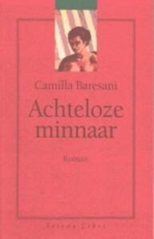 Achteloze Minnaar, Boeken, Literatuur, Ophalen of Verzenden