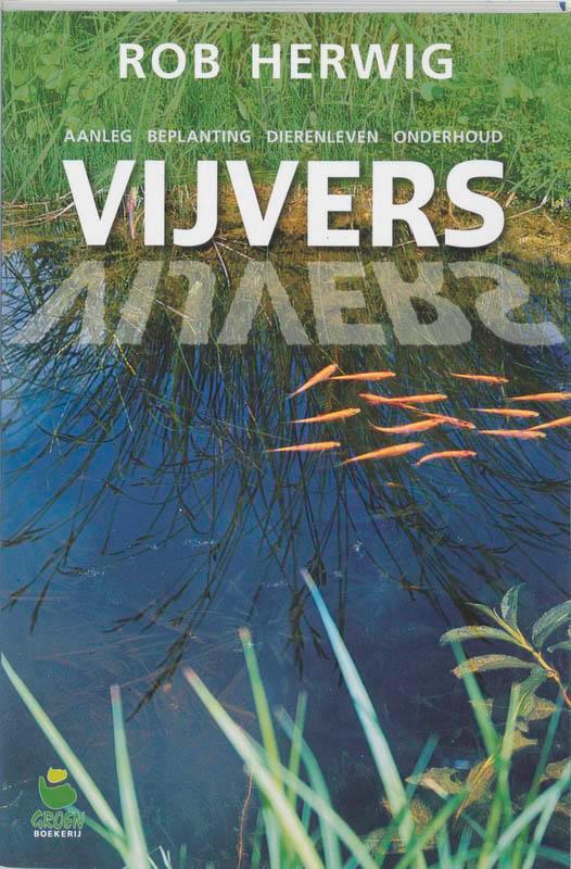Vijvers 9789021539379 Rob Herwig, Boeken, Hobby en Vrije tijd, Gelezen, Verzenden