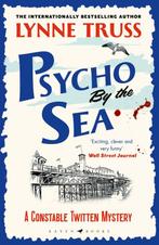 A Constable Twitten Mystery- Psycho by the Sea 9781526609861, Boeken, Verzenden, Gelezen, Lynne Truss