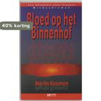 Bloed Op Het Binnenhof 9789076968469 M. Koomen, Boeken, Verzenden, Gelezen, M. Koomen
