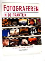 Fotograferen in de Praktijk 9789059209893 John Freeman, Boeken, Verzenden, Gelezen, John Freeman