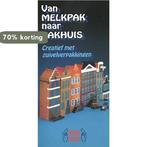 Van melkpak naar pakhuis / Handige handen 9789060108987, Verzenden, Gelezen, Handige Handen