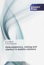 Hydrodyanmics, mixing and reaction in bubble columns. Ashraf, Boeken, Verzenden, Zo goed als nieuw, Pushpavanam S, Ali B Ashraf