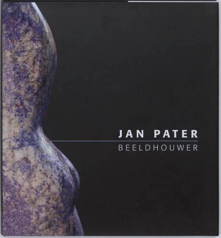 Jan Pater, Beeldhouwer 9789073637788 J. Pater, Boeken, Kunst en Cultuur | Beeldend, Gelezen, Verzenden