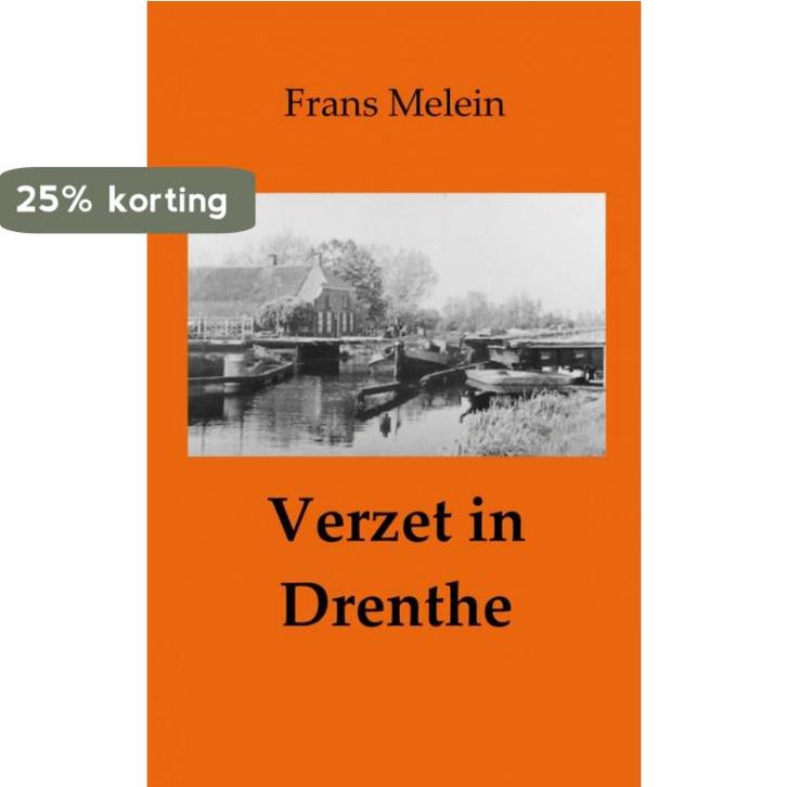 Verzet in Drenthe 9789461938985 Frans Melein, Boeken, Oorlog en Militair, Zo goed als nieuw, Verzenden