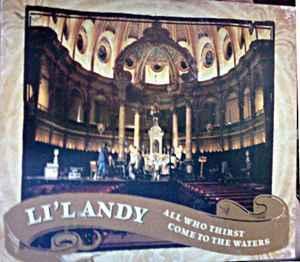 cd digi - Lil Andy - All Who Thirst Come To The Waters, Cd's en Dvd's, Cd's | Overige Cd's, Zo goed als nieuw, Verzenden