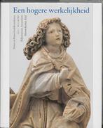 Een hogere werkelijkheid / Publicatiereeks van Museum, Verzenden, Zo goed als nieuw, F. Scholten
