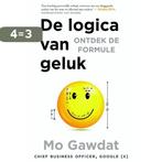 De logica van geluk 9789492037657 Mo Gawdat, Boeken, Verzenden, Zo goed als nieuw, Mo Gawdat