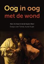Oog in oog met de wond | 9789493288539 | Marc de Kesel, Boeken, Zo goed als nieuw, Marc de Kesel