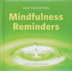 Mindfulness Reminders 9789055945627 Rob Brandsma, Boeken, Verzenden, Zo goed als nieuw, Rob Brandsma