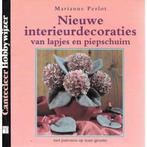 Nieuwe interieurdecoraties van lapjes en piepschuim, Gelezen, Marianne Perlot, Verzenden