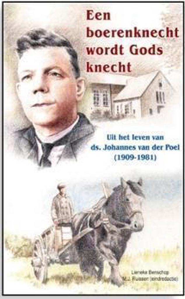 Een boerenknecht wordt Gods knecht 9789461150349, Boeken, Kinderboeken | Jeugd | 13 jaar en ouder, Gelezen, Verzenden