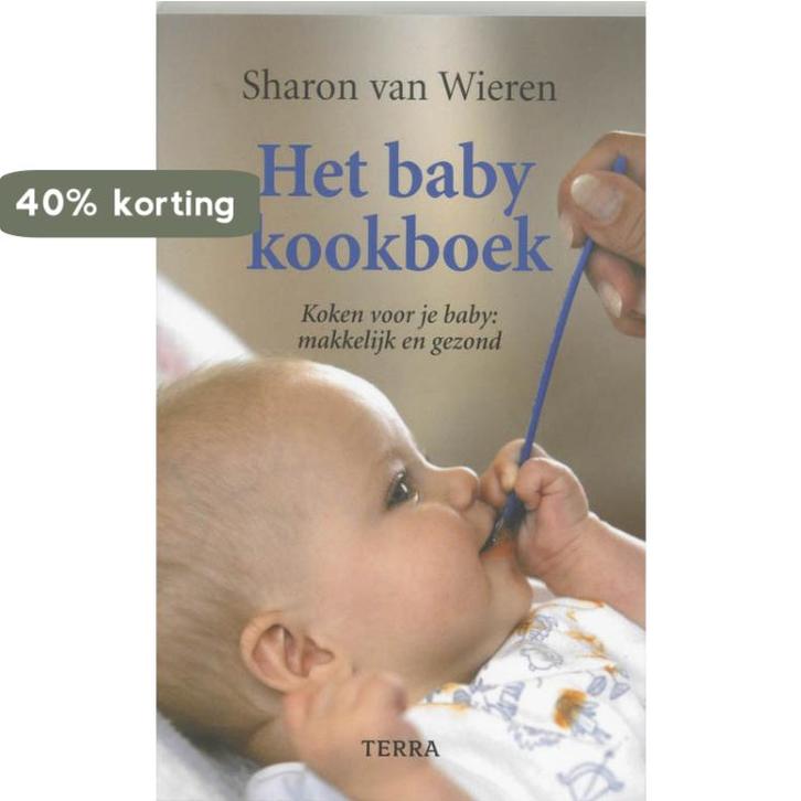 Het baby kookboek 9789058971630 S. van Wieren, Boeken, Zwangerschap en Opvoeding, Gelezen, Verzenden