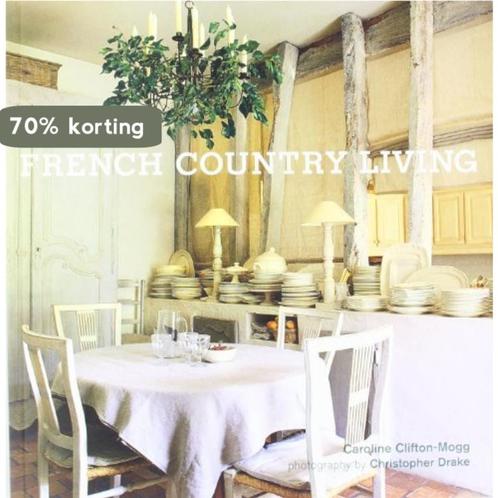 French Country Living 9781845976170 Caroline Clifton-Mogg, Boeken, Overige Boeken, Gelezen, Verzenden
