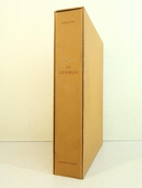Cervantès / Edouard Chimot - La Gitanella [avec suite] -, Antiek en Kunst, Antiek | Boeken en Bijbels