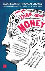 9780857196965 How to Think About Money Jonathan Clements, Boeken, Verzenden, Nieuw, Jonathan Clements