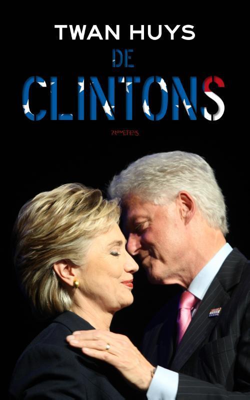 De Clintons 9789044629606 Twan Huys, Boeken, Literatuur, Gelezen, Verzenden