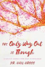 The Only Way Out is Through 9781538106952 Gail Gross, Gail Gross, Gelezen, Verzenden