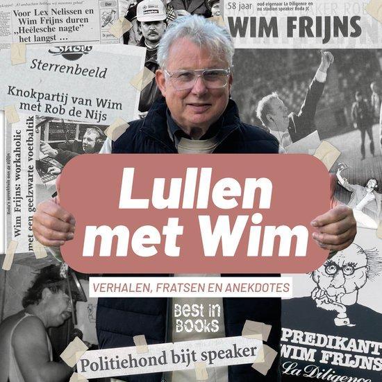 Lullen met Wim 9789493402133 Wim Frijns, Boeken, Hobby en Vrije tijd, Zo goed als nieuw, Verzenden