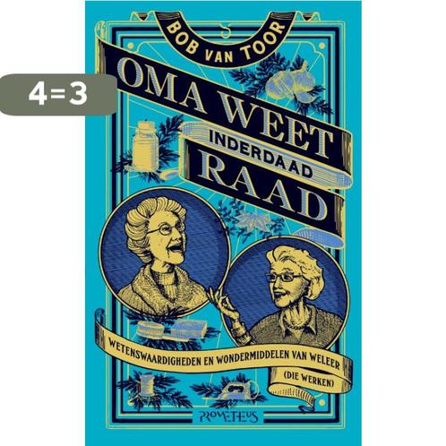 Oma weet -inderdaad- raad 9789044633030 Bob van Toor, Boeken, Hobby en Vrije tijd, Zo goed als nieuw, Verzenden