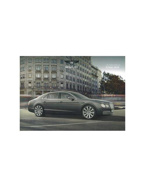 2013 BENTLEY CONTINENTAL FLYING SPUR BROCHURE FRANS, Boeken, Auto's | Folders en Tijdschriften