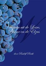 9789493240094 Wijnen uit de Loire, Rhone en de Elzas, Boeken, Verzenden, Nieuw, Rudolf Pierik