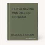 TER GENEZING VAN ZIEL EN LICHAAM 9789024232208, Boeken, Verzenden, Gelezen, BASILIUS J. GROEN